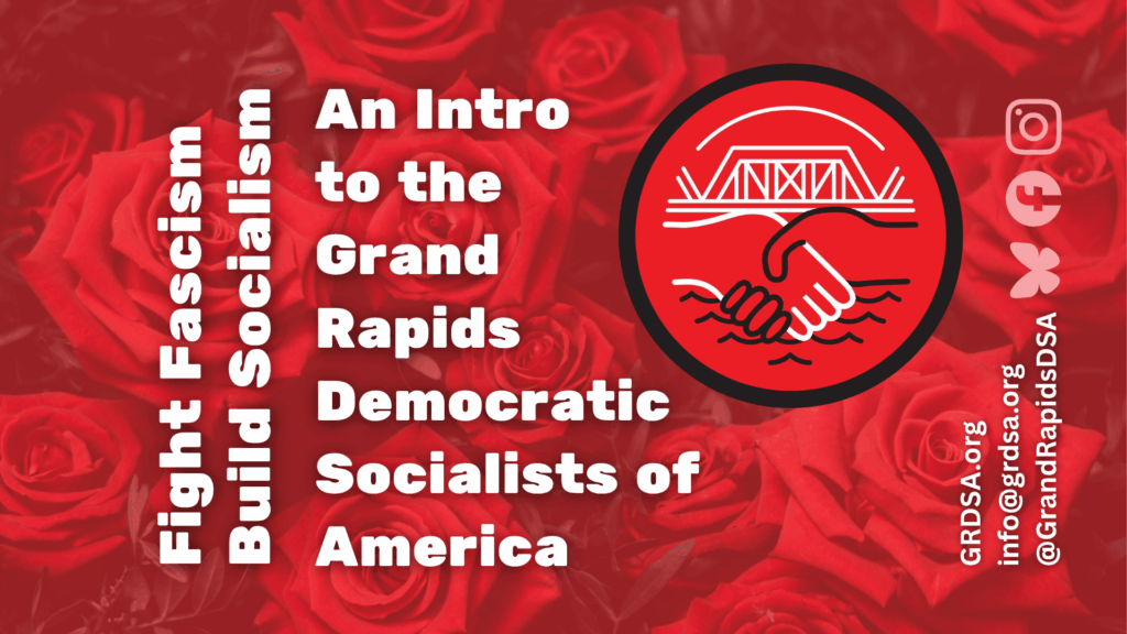 The text "Fight Fascism/Build Socialism: Intro to the GRDSA" over red roses.